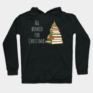 All booked for Christmas, book lover design Hoodie